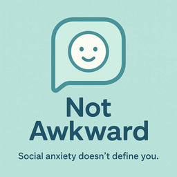 Not Awkward