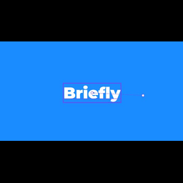 Briefly